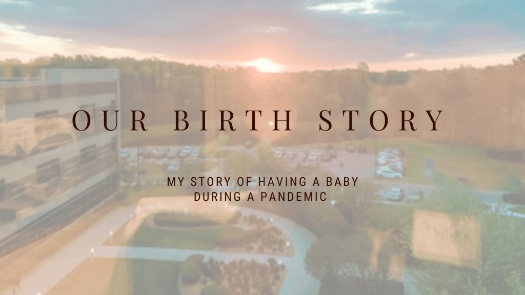 Our Birth Story